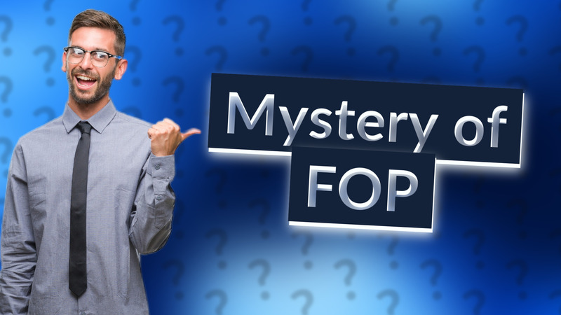 Mystery of FOP