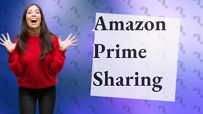 Amazon Prime Sharing