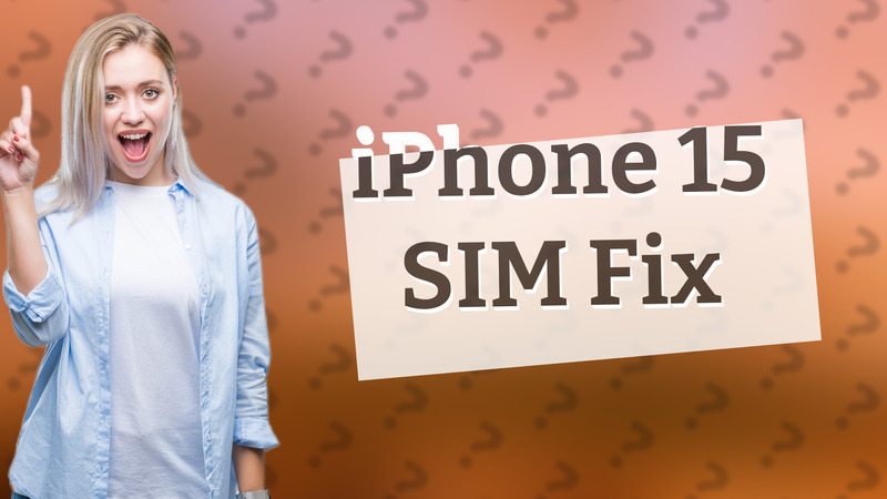 iPhone 15 SIM Fix