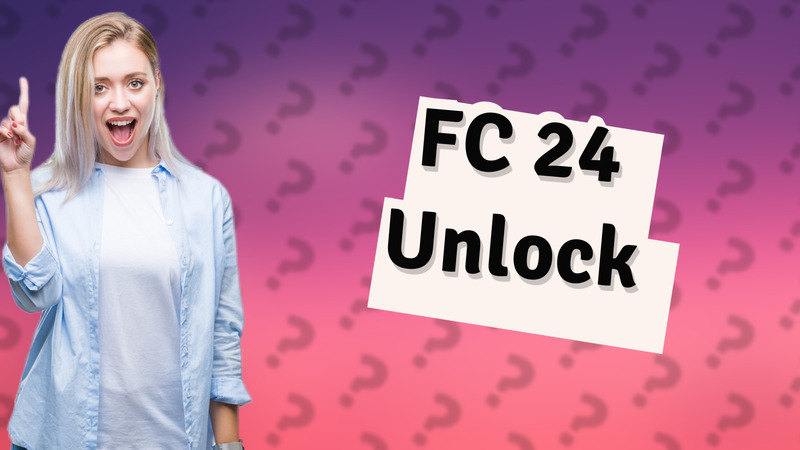 FC 24 Unlock