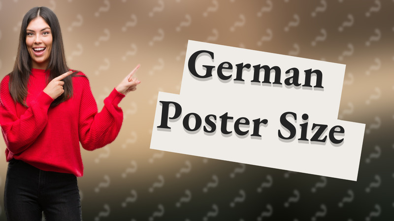 German Poster Size