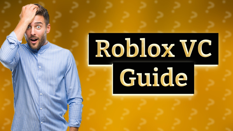 Roblox VC Guide