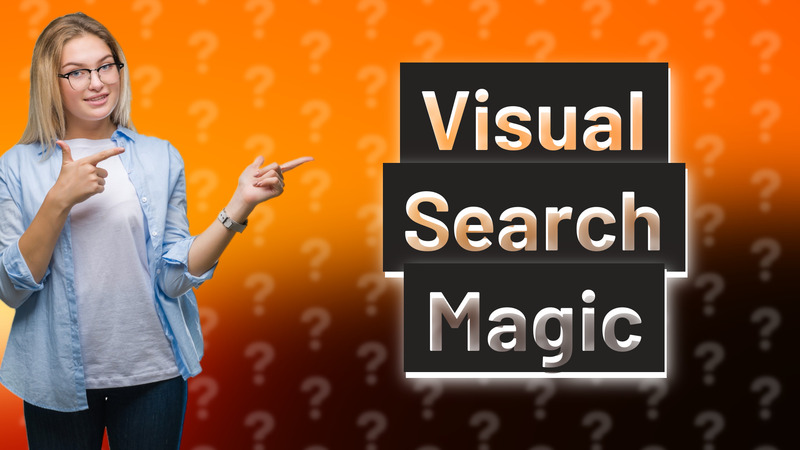 Visual Search Magic