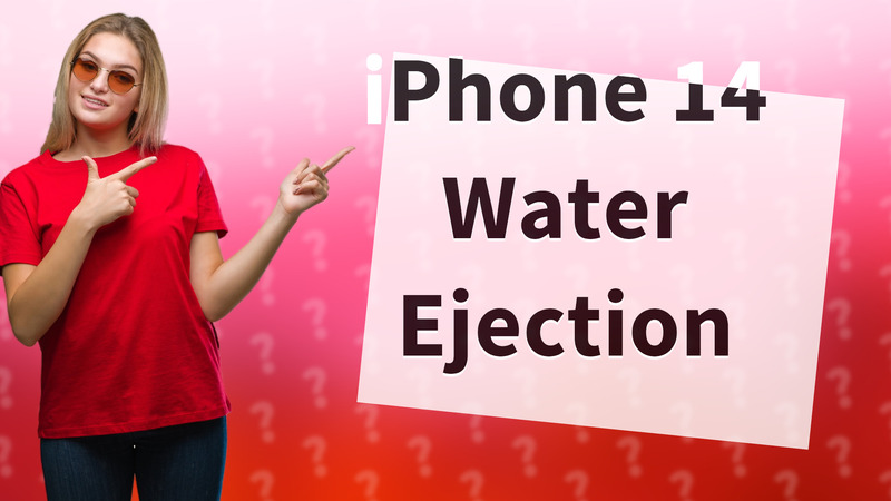 iPhone 14 Water Ejection