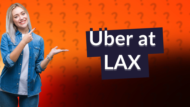Uber at LAX