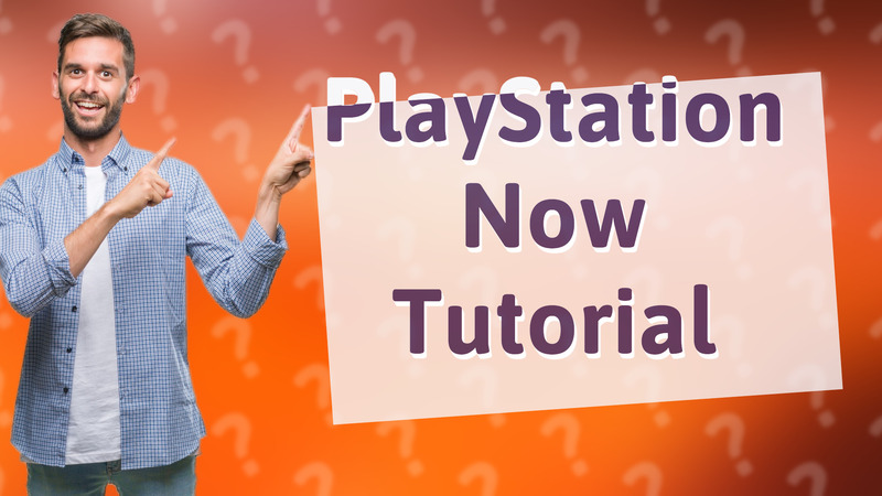 PlayStation Now Tutorial