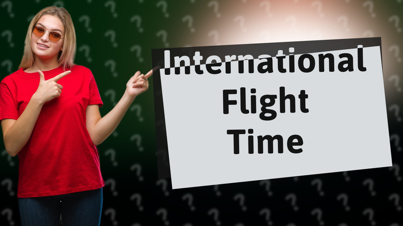 International Flight Time