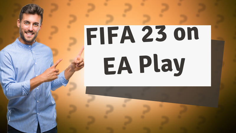 FIFA 23 on EA Play