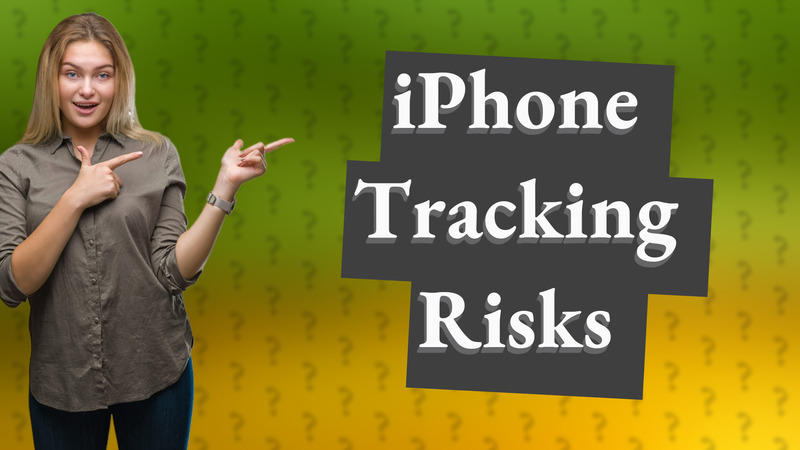 iPhone Tracking Risks
