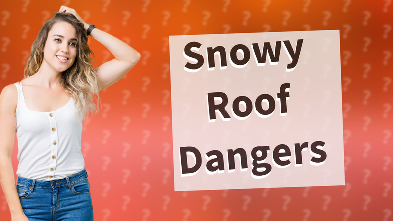 Snowy Roof Dangers