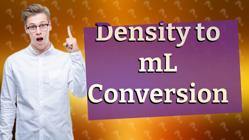 Density to mL Conversion