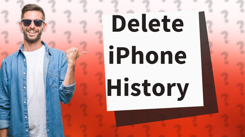 Delete iPhone History