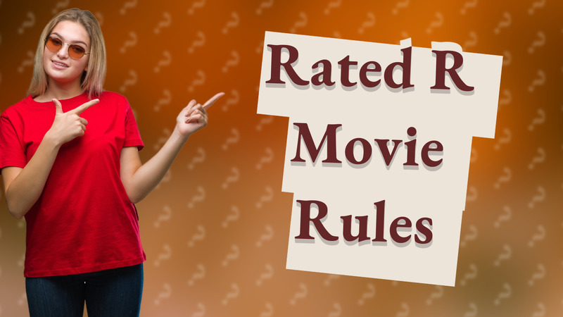 Rated R Movie Rules