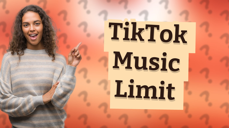 TikTok Music Limit