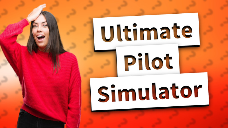 Ultimate Pilot Simulator