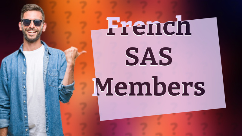 French SAS Members