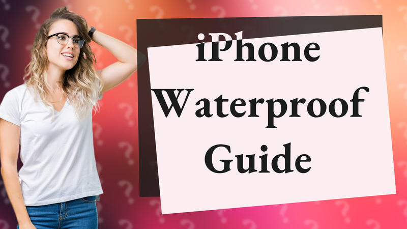 iPhone Waterproof Guide
