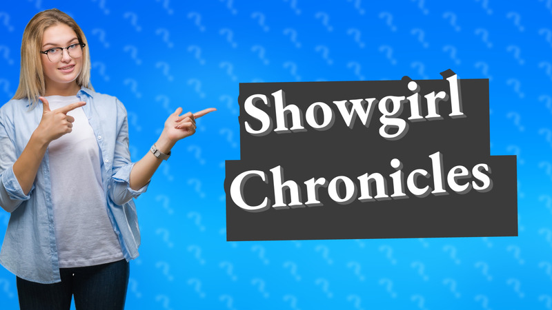 Showgirl Chronicles