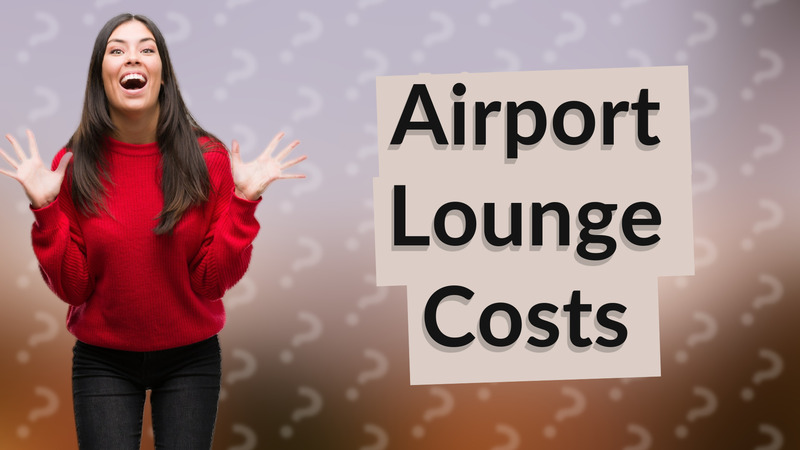 Airport Lounge Costs