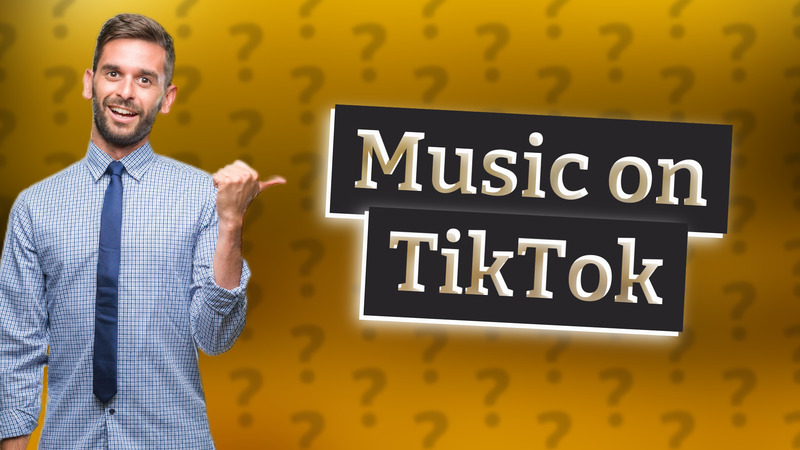 Music on TikTok
