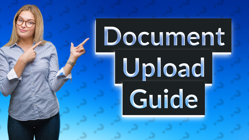 Document Upload Guide