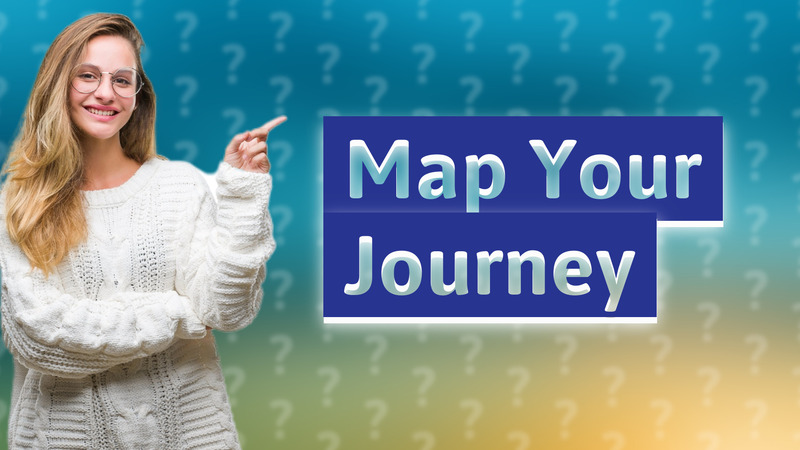 Map Your Journey