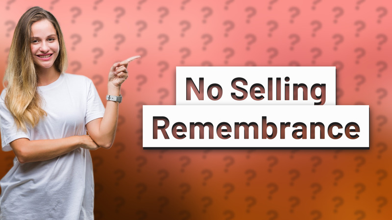 No Selling Remembrance