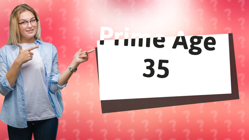 Prime Age 35