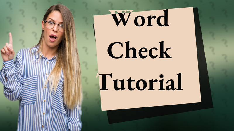 Word Check Tutorial