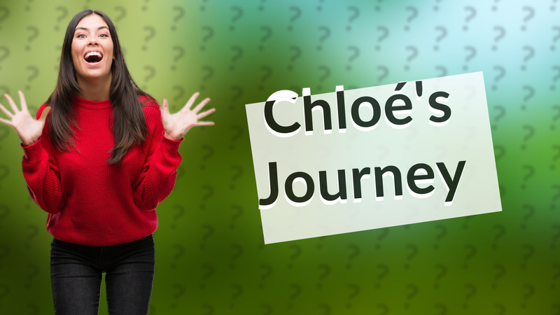 Chloé's Journey