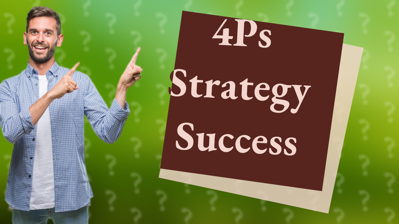 4Ps Strategy Success