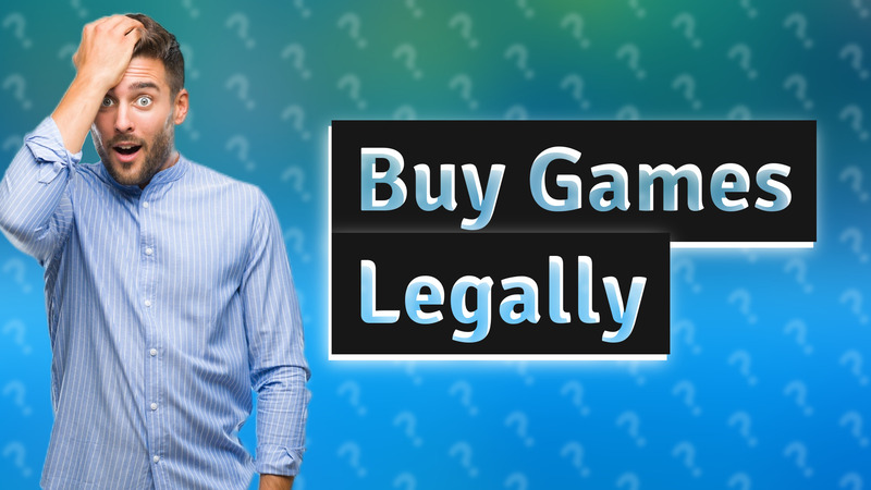 Buy Games Legally