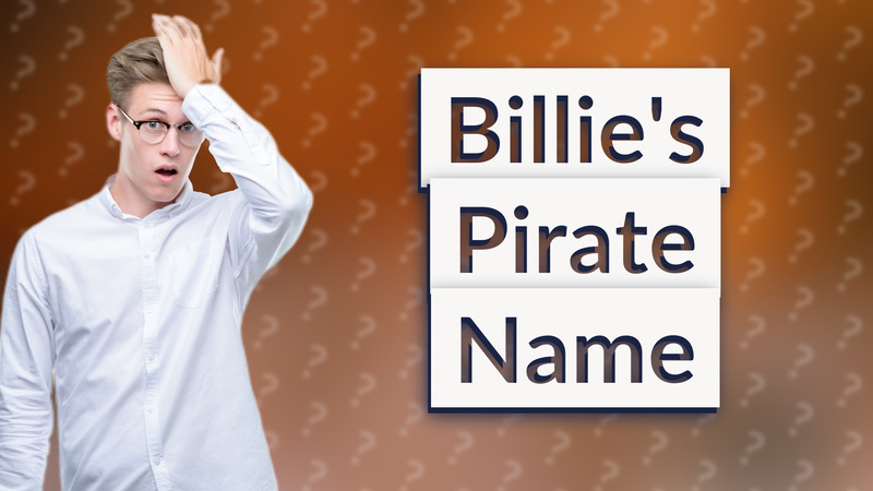 Billie's Pirate Name