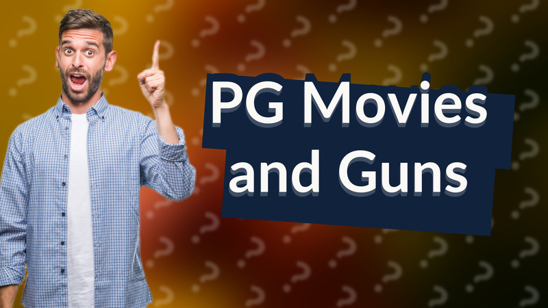 PG Movies and Guns