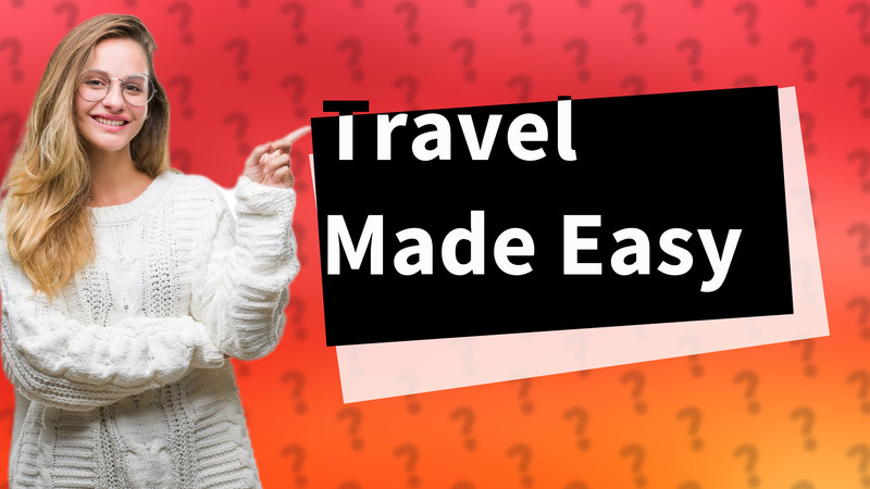 Travel Made Easy