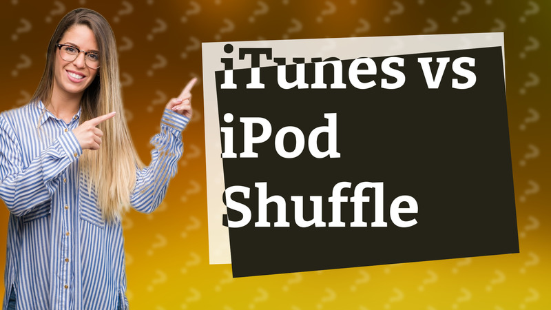 iTunes vs iPod Shuffle