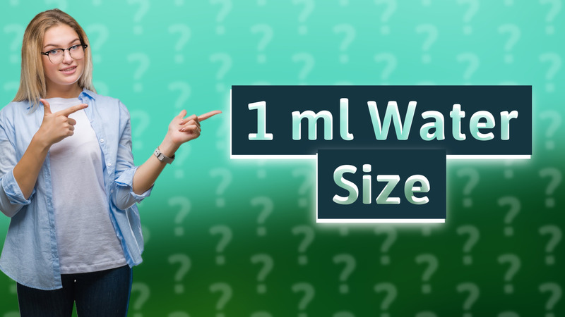 1 ml Water Size