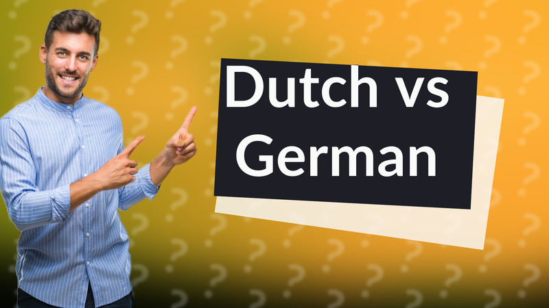 Dutch vs German