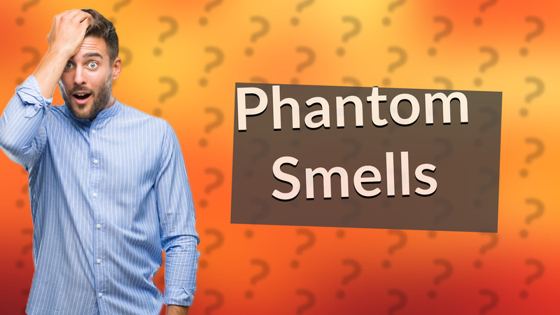 Phantom Smells