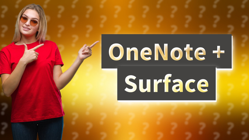 OneNote + Surface