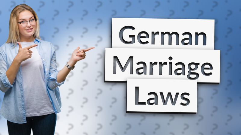 German Marriage Laws