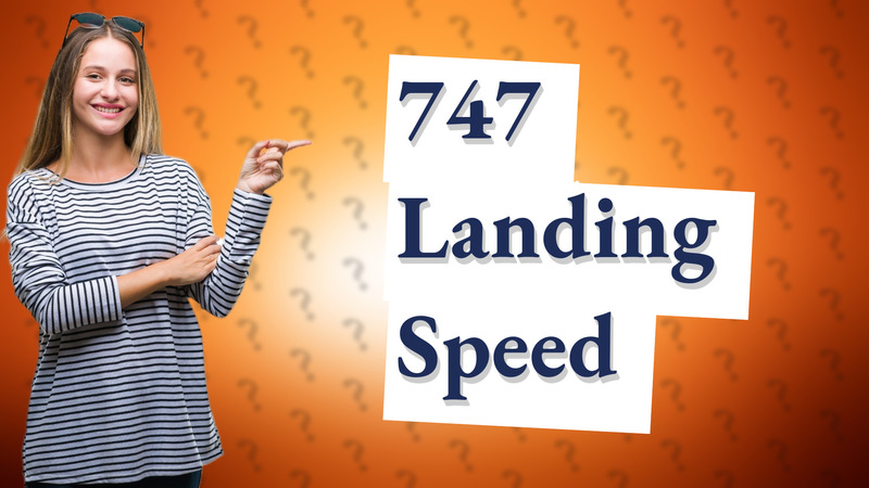 747 Landing Speed