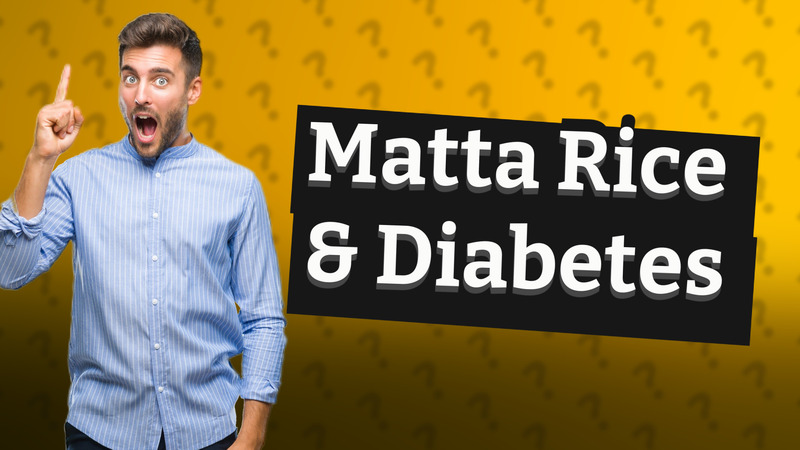Matta Rice & Diabetes