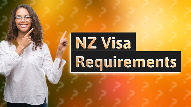 NZ Visa Requirements