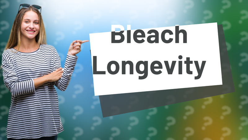 Bleach Longevity
