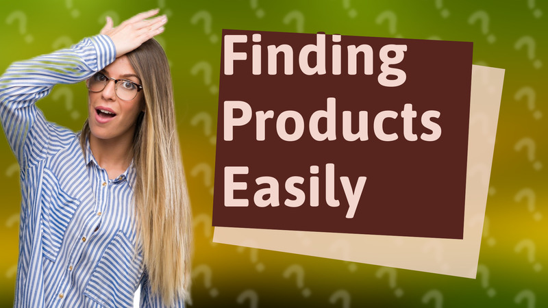 Finding Products Easily