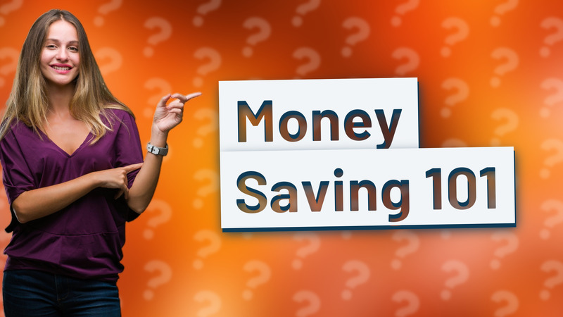 Money Saving 101