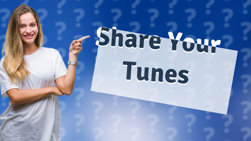 Share Your Tunes