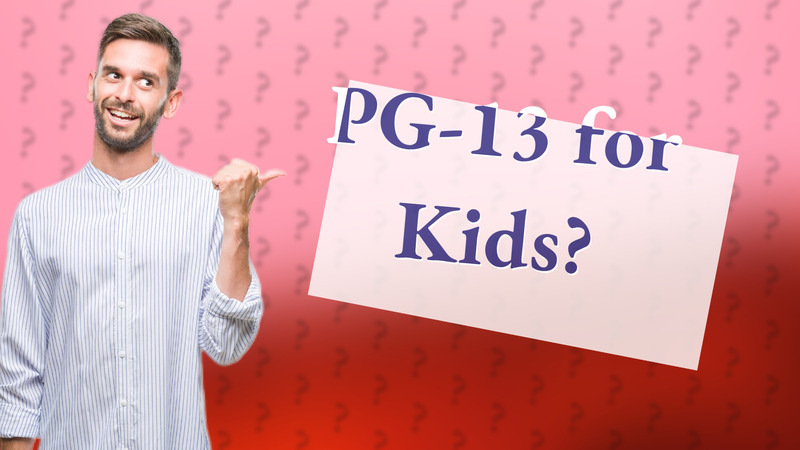 PG-13 for Kids?