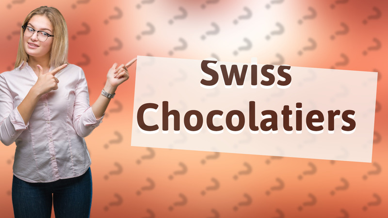 Swiss Chocolatiers